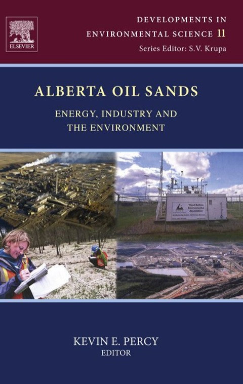 Book Alberta Oil Sands: Energy, Industry and the Environment (ISSN Book 11) free