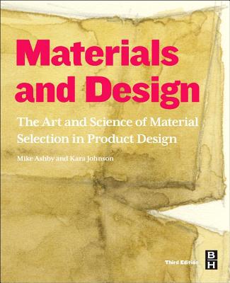Book Materials and Design: The Art and Science of Material Selection in Product Design free