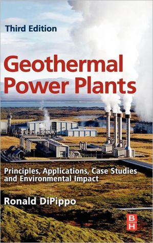 Book Geothermal Power Plants: Principles, Applications, Case Studies and Environmental Impact free