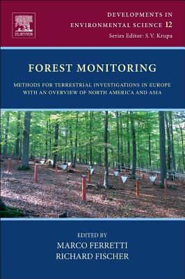 Book Forest Monitoring: Methods for terrestrial investigations in Europe with an overview of North America and Asia (Volume 12) (Developments in Environmental Science, Volume 12) free