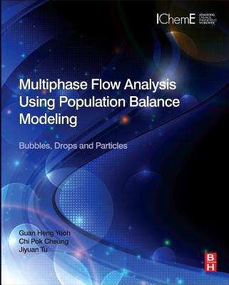 Book Multiphase Flow Analysis Using Population Balance Modeling: Bubbles, Drops and Particles free