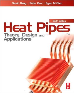 Book Heat Pipes: Theory, Design and Applications free