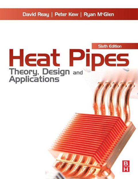 Book Heat Pipes: Theory, Design and Applications free