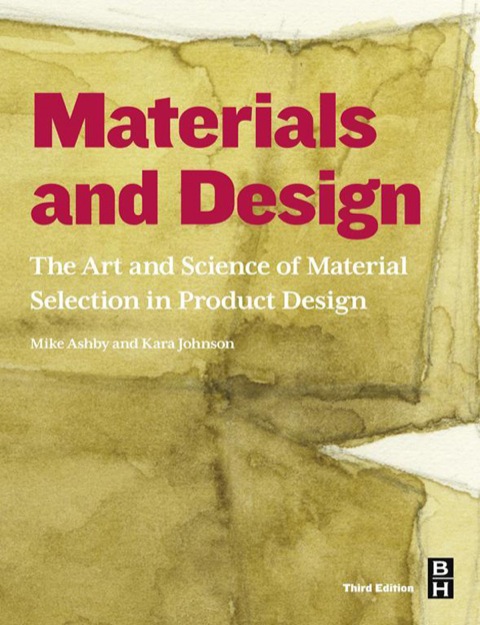 Book Materials and Design: The Art and Science of Material Selection in Product Design free