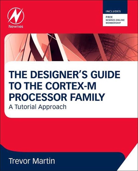 Book The Designer's Guide to the  Cortex-M Processor Family: A Tutorial Approach free