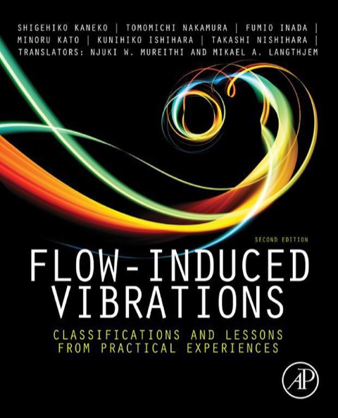Book Flow-Induced Vibrations: Classifications and Lessons from Practical Experiences free