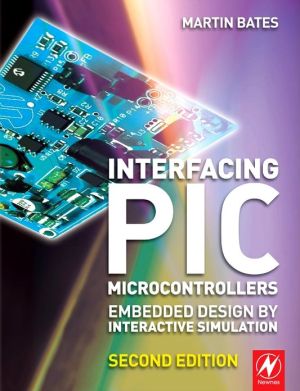 Book Interfacing PIC Microcontrollers: Embedded Design by Interactive Simulation free
