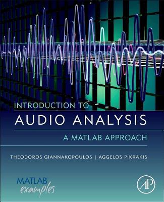 Book Introduction to Audio Analysis: A MATLAB® Approach free