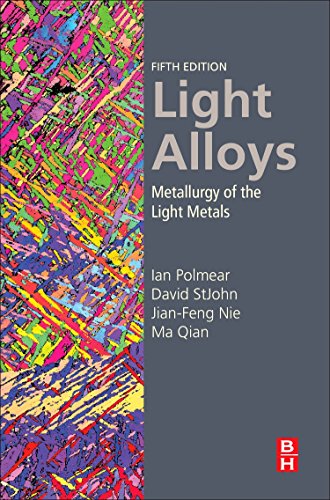 Book Light Alloys: Metallurgy of the Light Metals free