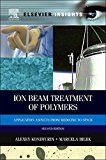 Book Ion Beam Treatment of Polymers: Application Aspects from Medicine to Space free