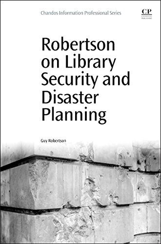 Book Robertson on Library Security and Disaster Planning (Chandos Information Professional Series) free