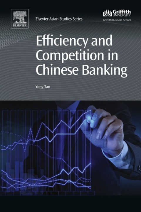 Book Efficiency and Competition in Chinese Banking (Chandos Asian Studies Series) free