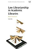 Book Law Librarianship in Academic Libraries: Best Practices free