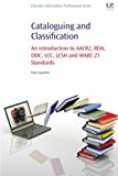 Book Cataloguing and Classification: An introduction to AACR2, RDA, DDC, LCC, LCSH and MARC 21 Standards free