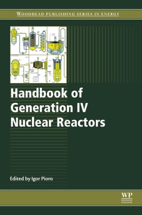 Book Handbook of Generation IV Nuclear Reactors (Woodhead Publishing Series in Energy 103) free