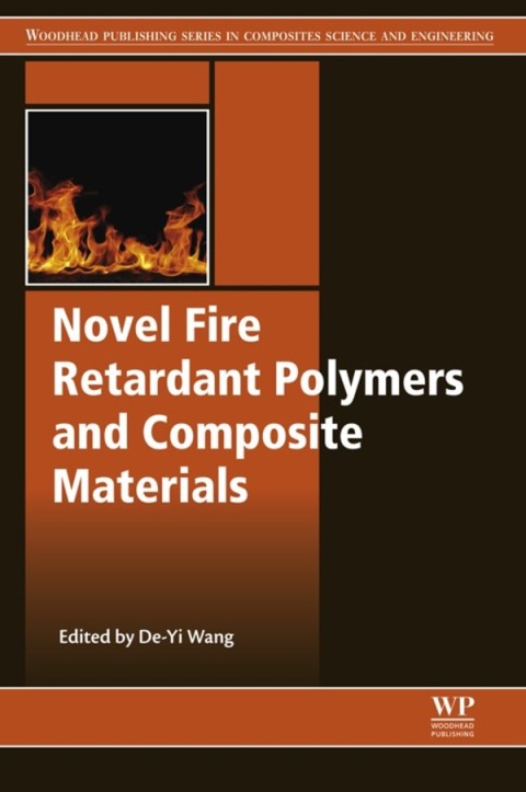 Book Novel Fire Retardant Polymers and Composite Materials (Woodhead Publishing Series in Composites Science and Engineering Book 73) free