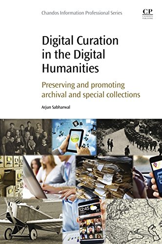 Book Digital Curation in the Digital Humanities: Preserving and Promoting Archival and Special Collections free