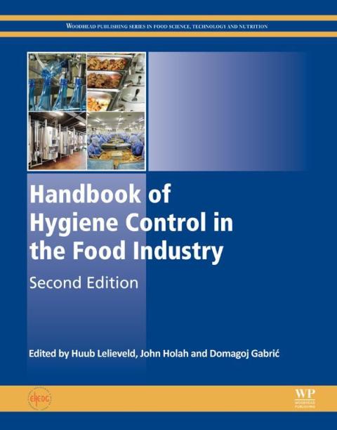 Book Handbook of Hygiene Control in the Food Industry (Woodhead Publishing Series in Food Science, Technology and Nutrition) free