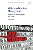 Book XML-based Content Management: Integration, Methodologies and Tools free