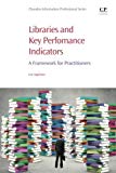 Book Libraries and Key Performance Indicators: A Framework for Practitioners (Chandos Information Professional Series) free