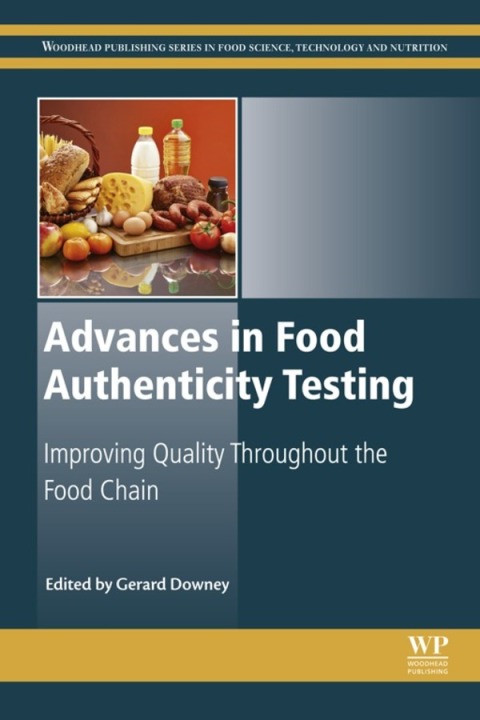 Book Advances in Food Authenticity Testing (Woodhead Publishing Series in Food Science, Technology and Nutrition) free