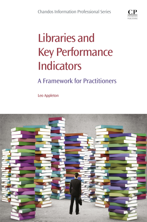Book Libraries and Key Performance Indicators: A Framework for Practitioners (Chandos Information Professional Series) free