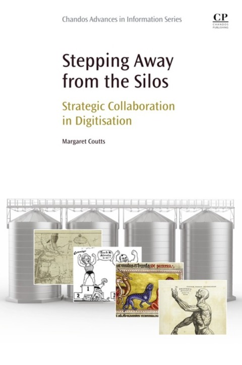Book Stepping Away from the Silos: Strategic Collaboration in Digitisation free