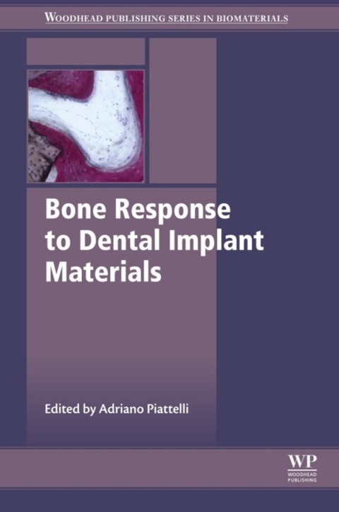 Book Bone Response to Dental Implant Materials (Woodhead Publishing Series in Biomaterials) free