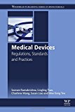 Book Medical Devices: Regulations, Standards and Practices (Woodhead Publishing Series in Biomaterials) free