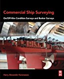 Book Commercial Ship Surveying: On/Off Hire Condition Surveys and Bunker Surveys free