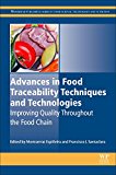 Book Advances in Food Traceability Techniques and Technologies: Improving Quality Throughout the Food Chain (Woodhead Publishing Series in Food Science, Technology and Nutrition) free