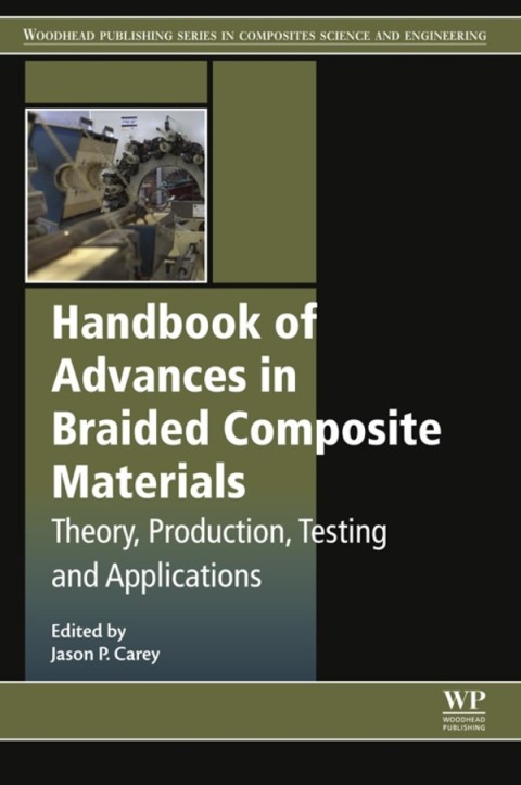 Book Handbook of Advances in Braided Composite Materials free