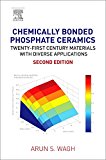 Book Chemically Bonded Phosphate Ceramics: Twenty-First Century Materials with Diverse Applications free