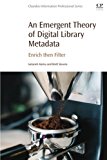 Book An Emergent Theory of Digital Library Metadata: Enrich then Filter free