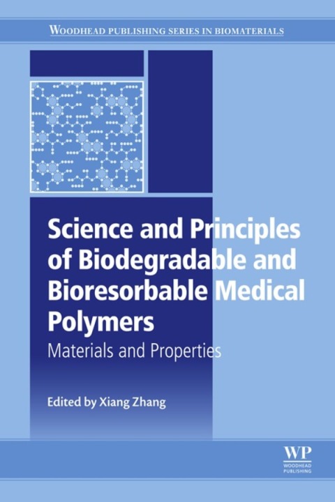 Book Science and Principles of Biodegradable and Bioresorbable Medical Polymers free