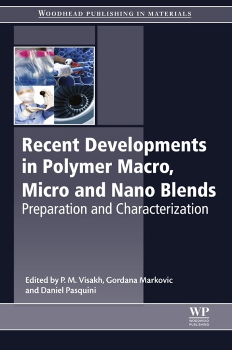 Book Recent Developments in Polymer Macro, Micro and Nano Blends free
