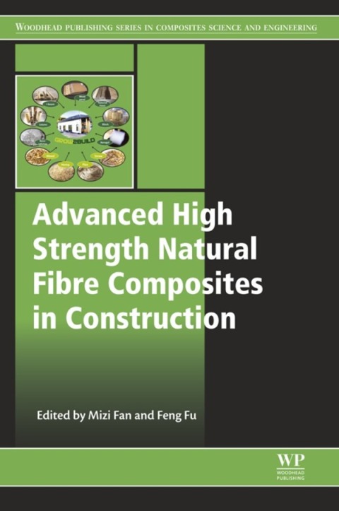 Book Advanced High Strength Natural Fibre Composites in Construction free