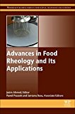 Book Advances In Food Rheology And Its Applications (woodhead Publishing Series In Food Science, Technology And Nutrition) free