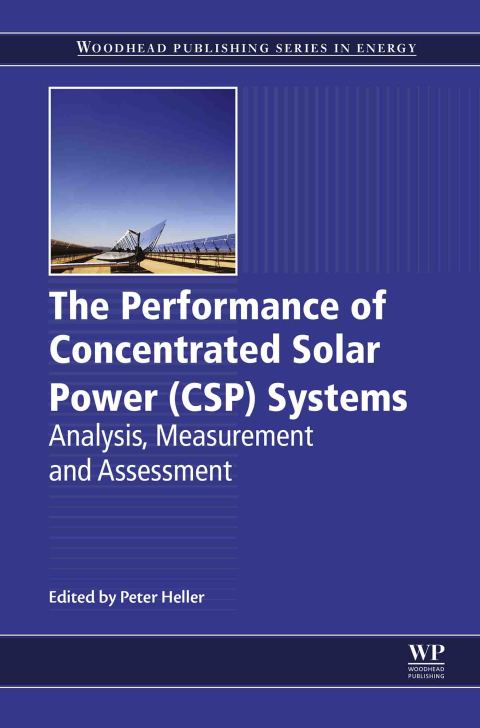 Book The Performance of Concentrated Solar Power (CSP) Systems: Analysis, Measurement and Assessment (Energy) free