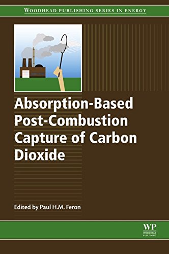 Book Absorption-Based Post-Combustion Capture of Carbon Dioxide (Woodhead Publishing Series in Energy Book 101) free