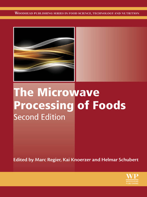Book The Microwave Processing of Foods (Woodhead Publishing Series in Food Science, Technology and Nutrition) free