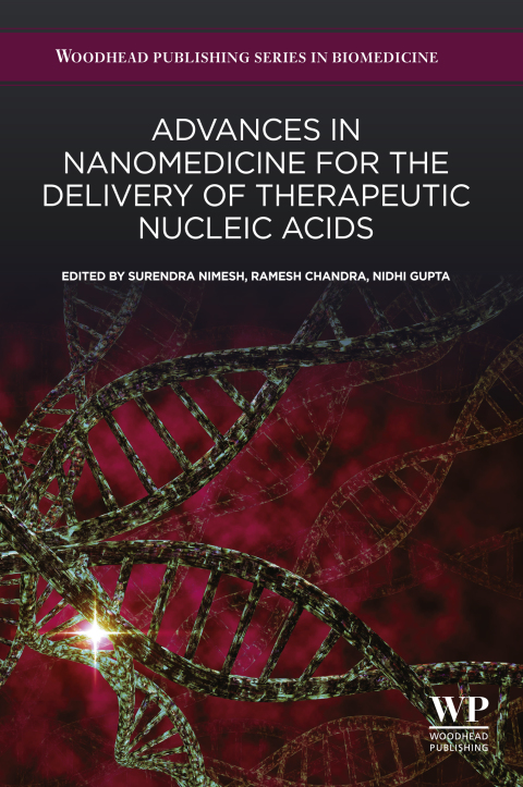 Book Advances in Nanomedicine for the Delivery of Therapeutic Nucleic Acids (Woodhead Publishing Series in Biomedicine) free