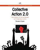 Book Collective Action 2.0: The Impact of Social Media on Collective Action (Chandos Information Professional Series) free
