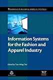 Book Information Systems for the Fashion and Apparel Industry (Woodhead Publishing Series in Textiles) free