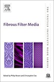 Book Fibrous Filter Media (Woodhead Publishing Series in Textiles) free