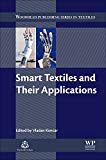 Book Smart Textiles and Their Applications (Woodhead Publishing Series in Textiles) free