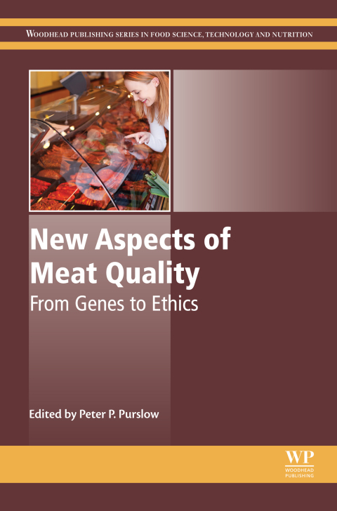 Book New Aspects of Meat Quality: From Genes to Ethics (Woodhead Publishing Series in Food Science, Technology and Nutrition) free
