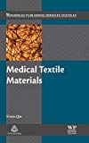 Book Medical Textile Materials (Woodhead Publishing Series in Textiles) free