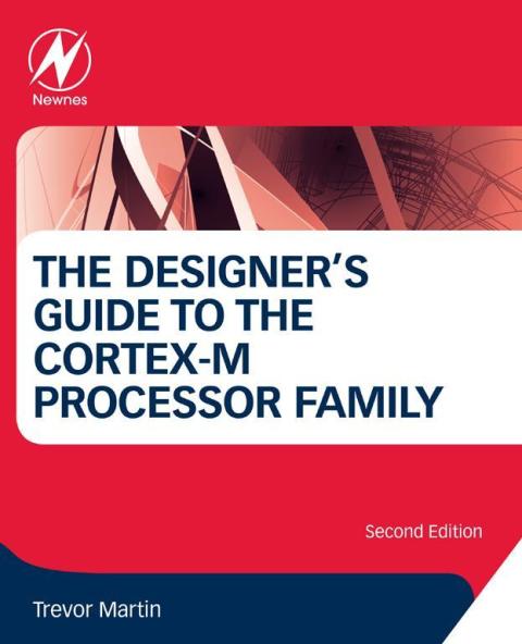 Book The Designer's Guide to the Cortex-M Processor Family free