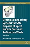 Book Geological Repository Systems for Safe Disposal of Spent Nuclear Fuels and Radioactive Waste (Woodhead Publishing Series in Energy) free